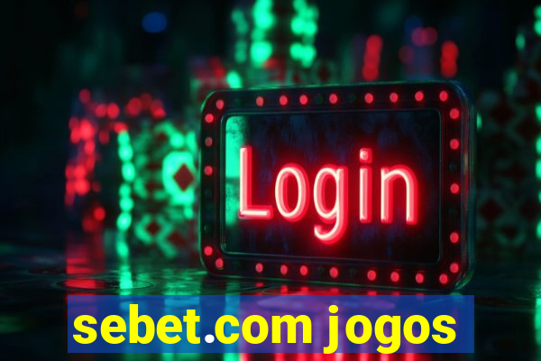 sebet.com jogos